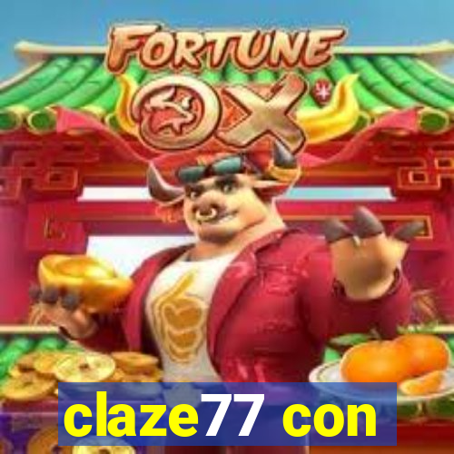 claze77 con